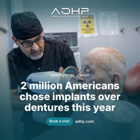 2 million Americans chose implants over dentures this year