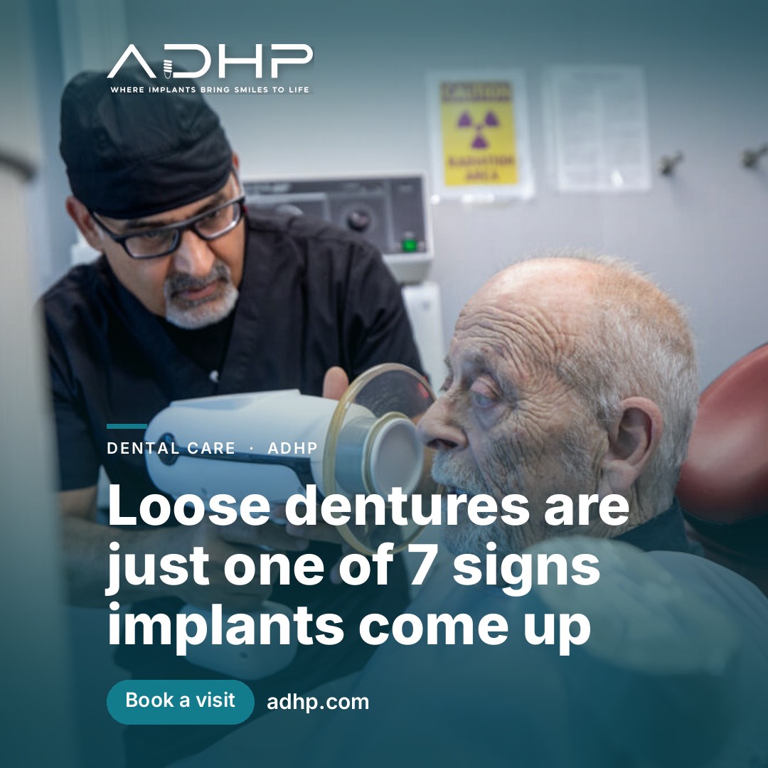 Loose dentures are just one of 7 signs implants come up